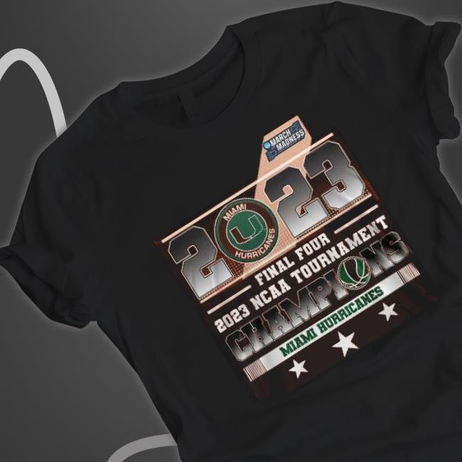 Miami Hurricane 2023 Final Four Tournament Champions Final Four Shirt Miami Hurricane 2023 Final Four Tournament Champions Final Four Shirt