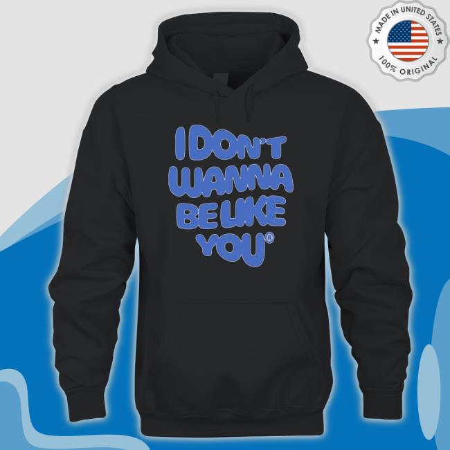 Ruel I Don’t Wanna Be Like You Shirt Ruel I Don’t Wanna Be Like You Shirt