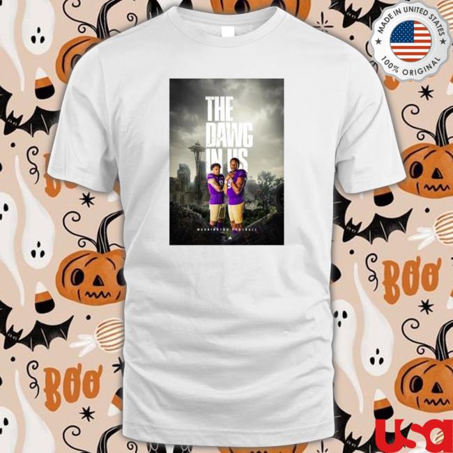 The Dawg In Us Washington Football 2023 shirt, hoodie, tank top, sweater and long sleeve t-shirt The Dawg In Us Washington Football 2023 shirt, hoodie, tank top, sweater and long sleeve t-shirt