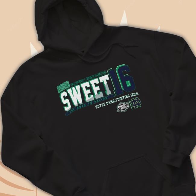 2023 Ncaa Di Women’S Basketball Sweet 16 Notre Dame The Road To Dallas shirt 2023 Ncaa Di Women’S Basketball Sweet 16 Notre Dame The Road To Dallas shirt