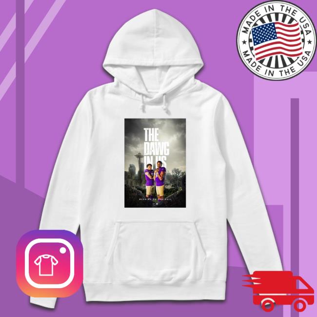 The Dawg In Us Washington Football 2023 shirt, hoodie, tank top, sweater and long sleeve t-shirt The Dawg In Us Washington Football 2023 shirt, hoodie, tank top, sweater and long sleeve t-shirt