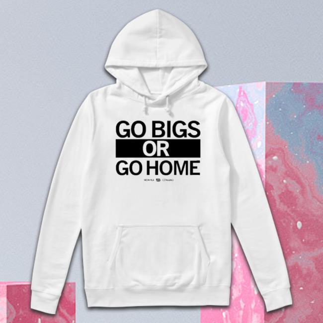 Go Big Or Go Home Monika Czinano 25 Shirt Go Big Or Go Home Monika Czinano 25 Shirt