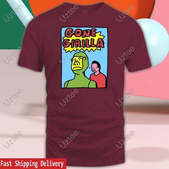 Official Gone Gorilla Tee Shirt Zoebread Store Official Gone Gorilla Tee Shirt Zoebread Store