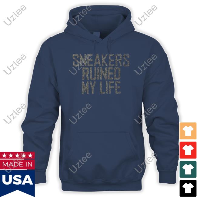 Vintage Sneakers Ruined My Life Tee Shirt Vintage Sneakers Ruined My Life Tee Shirt