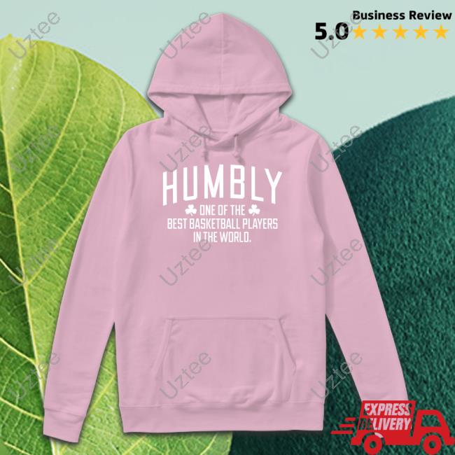 Breaking T Store Humbly One Of The Best Basketball Players In The World Long Sleeve Tee Shirt Breaking T Store Humbly One Of The Best Basketball Players In The World Long Sleeve Tee Shirt
