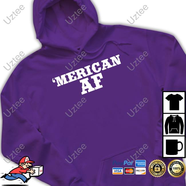 Mericanaf7 ‘Merican Af Shirt Mericanaf7 ‘Merican Af Shirt