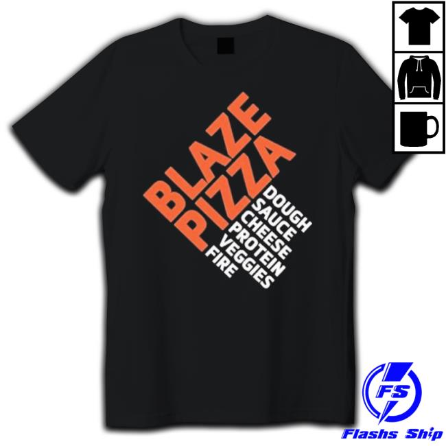 Lamar Jackson Wearing Blaze Pizza Dough Sauce Cheese Protein Veggies Fire shirt Lamar Jackson Wearing Blaze Pizza Dough Sauce Cheese Protein Veggies Fire shirt