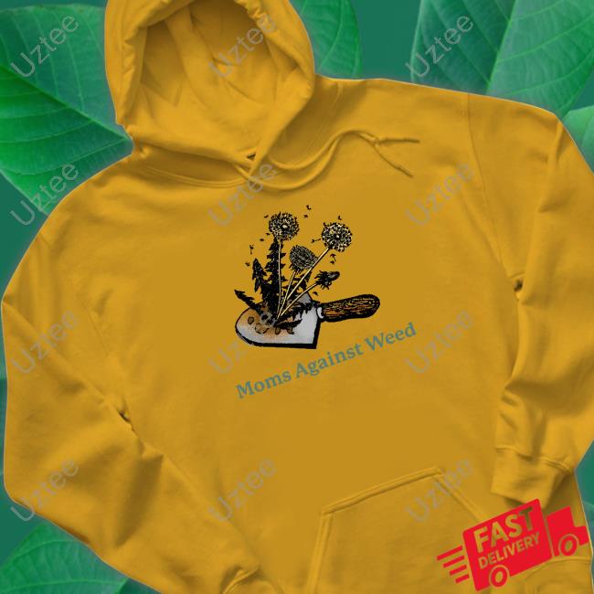 Moms Against Weed T Shirt Middleclassfancy Store Moms Against Weed T Shirt Middleclassfancy Store