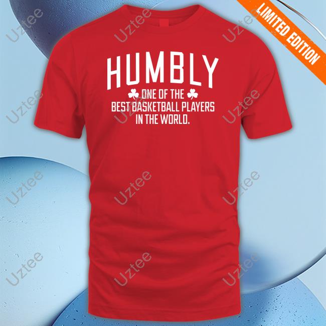 Breaking T Store Humbly One Of The Best Basketball Players In The World Long Sleeve Tee Shirt Breaking T Store Humbly One Of The Best Basketball Players In The World Long Sleeve Tee Shirt