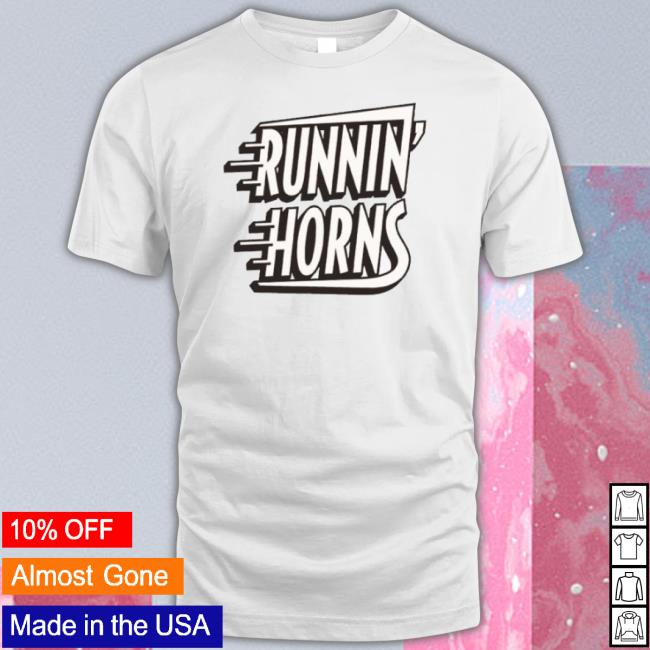 Texas Longhorns Runnin Horns shirt Texas Longhorns Runnin Horns shirt
