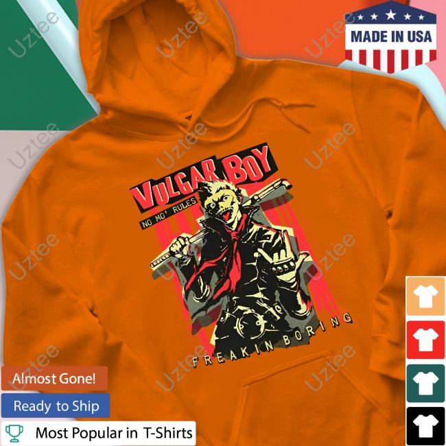 Vulgar Boy Freakin Boring Official Shirt Vulgar Boy Freakin Boring Official Shirt