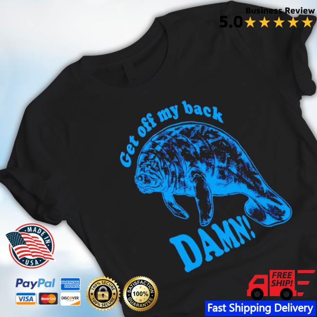 Get Off My Back Damn Funny Crewneck Sweatshirt Get Off My Back Damn Funny Crewneck Sweatshirt