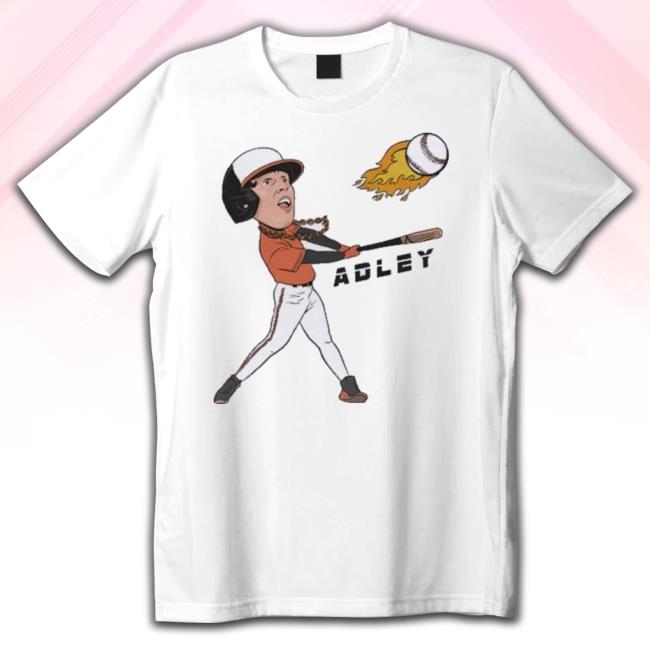 Adley Rutschman Adley Baseball Fire T-Shirt Adley Rutschman Adley Baseball Fire T-Shirt
