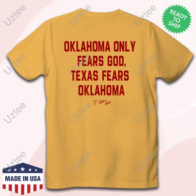 Dannystutsman Oklahoma Only Fears God Texas Fears Oklahoma T Shirt Dannystutsman Oklahoma Only Fears God Texas Fears Oklahoma T Shirt