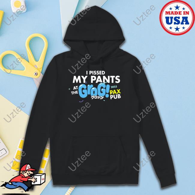 Drink Grog I Pissed My Pants At The Grogs Pax Pub 2023 Tee Shirt Drink Grog I Pissed My Pants At The Grogs Pax Pub 2023 Tee Shirt