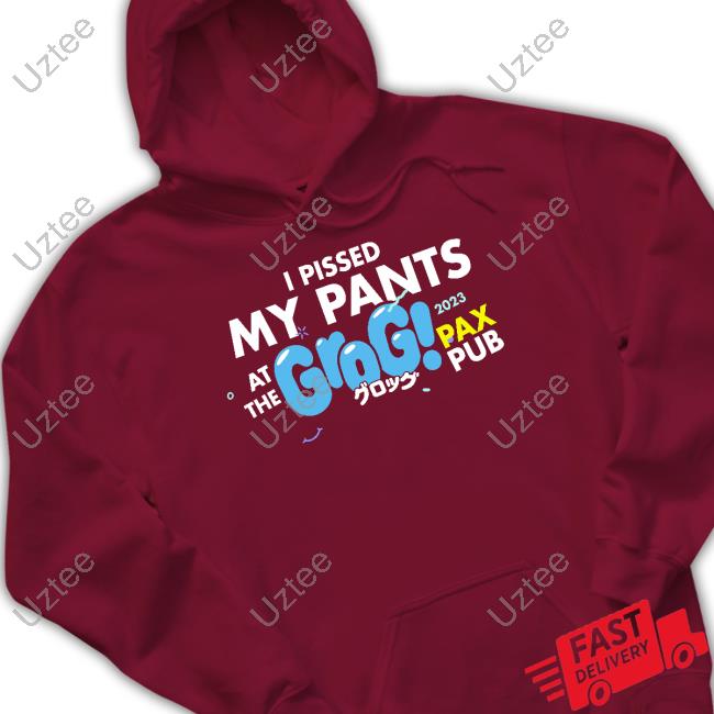 Drink Grog I Pissed My Pants At The Grogs Pax Pub 2023 Tee Shirt Drink Grog I Pissed My Pants At The Grogs Pax Pub 2023 Tee Shirt
