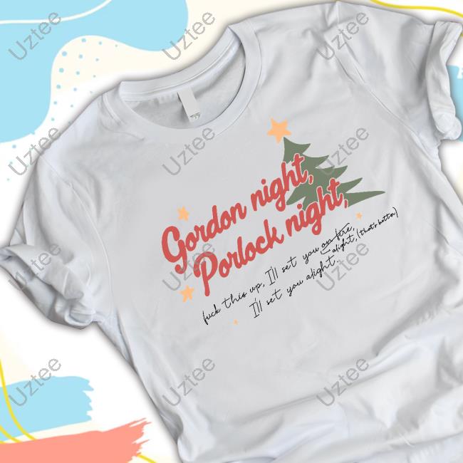 Redvalleypod Gordon Night Porlock Night Fuck This Up I'll Set You Alight Tee Shirts Redvalleypod Gordon Night Porlock Night Fuck This Up I'll Set You Alight Tee Shirts