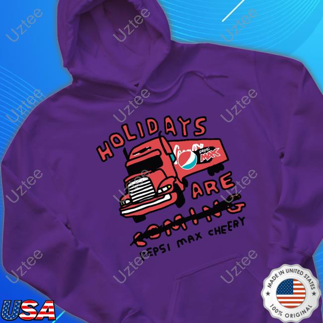 Zoe Bread Holidays Are Pepsi Max Cheery T-Shirt Zoe Bread Holidays Are Pepsi Max Cheery T-Shirt