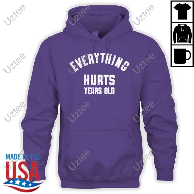 Cotton Bureau Store Everything Hurts Years Old Tee Shirts 0Xstoek Makes Art Cotton Bureau Store Everything Hurts Years Old Tee Shirts 0Xstoek Makes Art