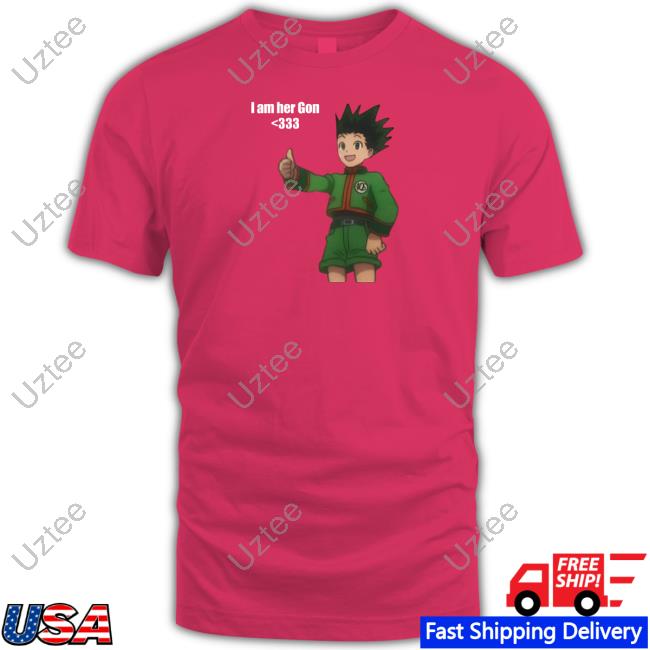 I Am Her Gon Shirts I Am Her Gon Shirts