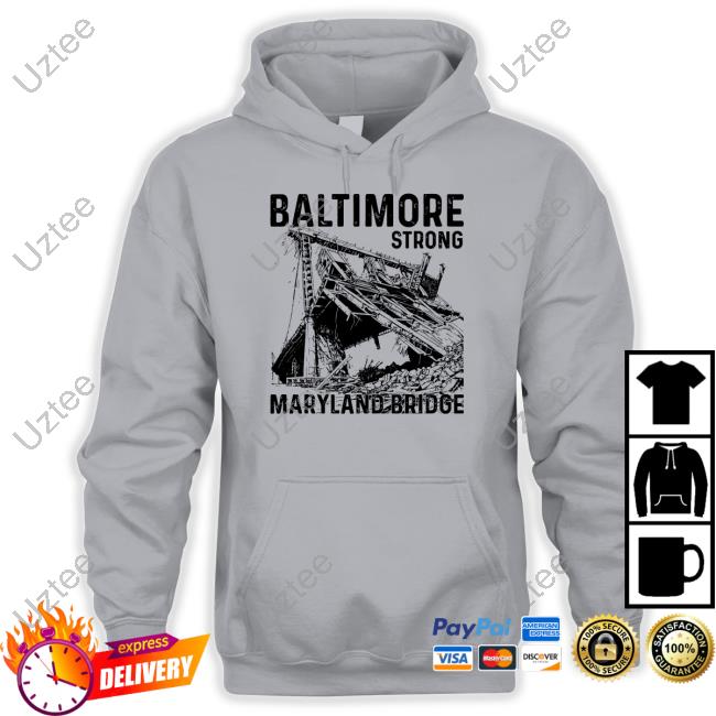 Baltimore Strong Maryland Bridge Vintage Hoodie Baltimore Strong Maryland Bridge Vintage Hoodie