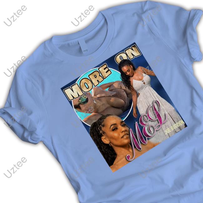 The Jbp More On Mel Shirt Joebudden Store The Jbp More On Mel Shirt Joebudden Store