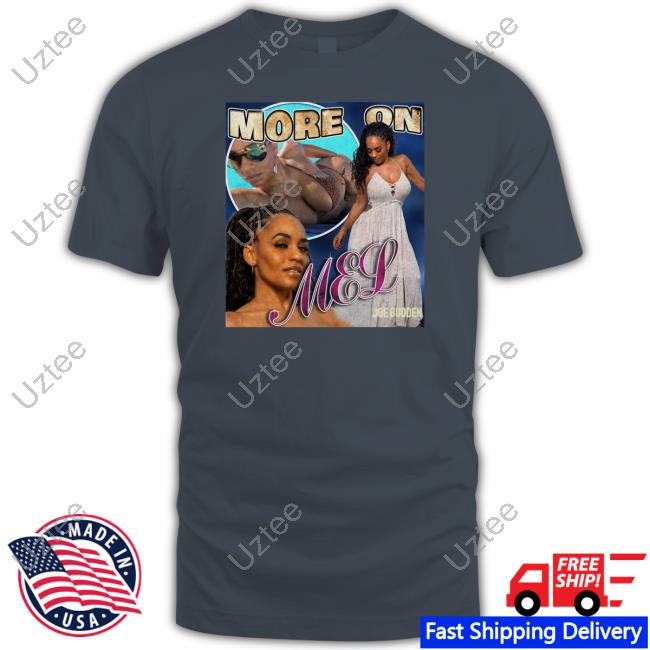 The Jbp More On Mel Shirt Joebudden Store The Jbp More On Mel Shirt Joebudden Store