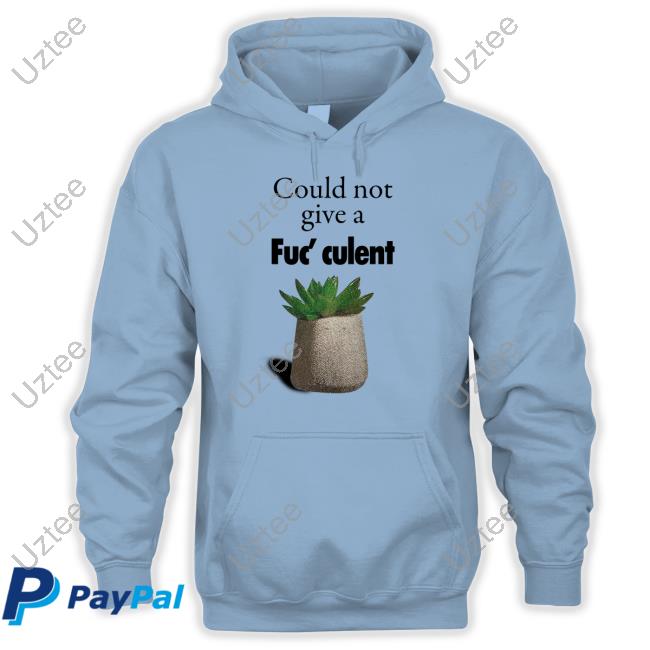 Lara_Fergie99 Could Not Give A Fuc' Culent Hoodie Lara_Fergie99 Could Not Give A Fuc' Culent Hoodie