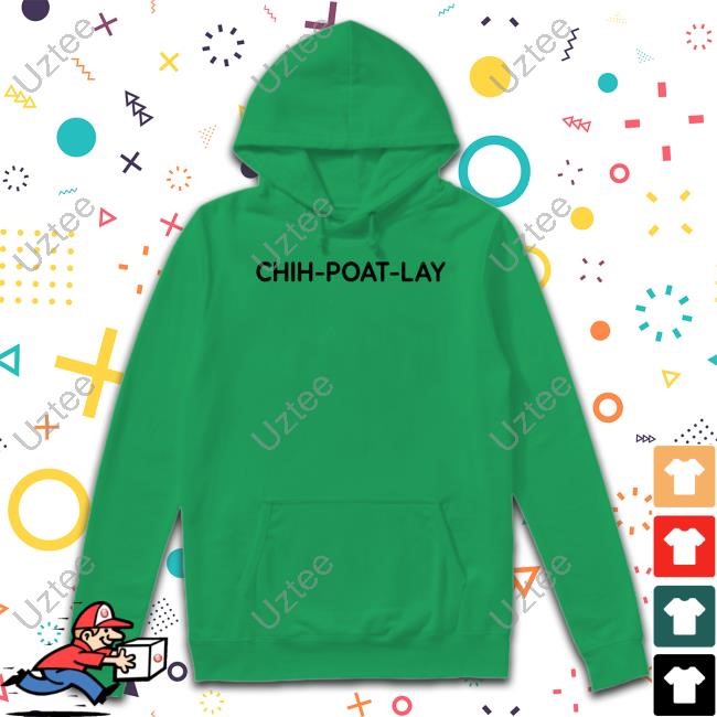 Chih-Poat-Lay Hooded Sweatshirt Chih-Poat-Lay Hooded Sweatshirt