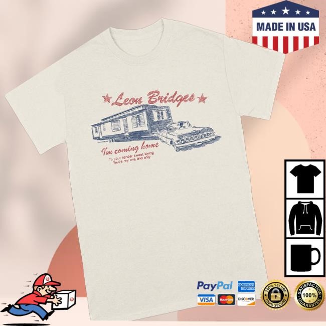 Official Leon Bridges Shop Merch Shop I'm Coming Home Hoodie Official Leon Bridges Shop Merch Shop I'm Coming Home Hoodie