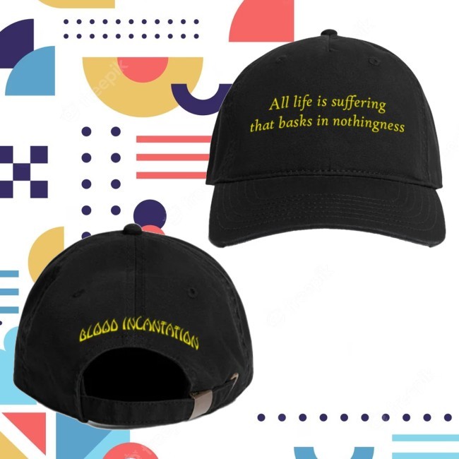 Trending Blood Incantation Merch Life Is Suffering Dad New Hat Black - Uztee