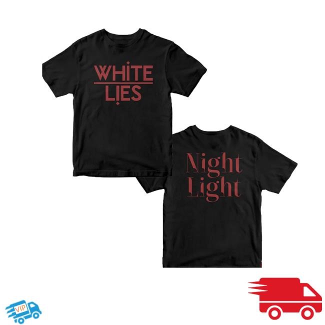 White Lies Merch Store Shop White Lies Night Light Tee Shirt - Uztee