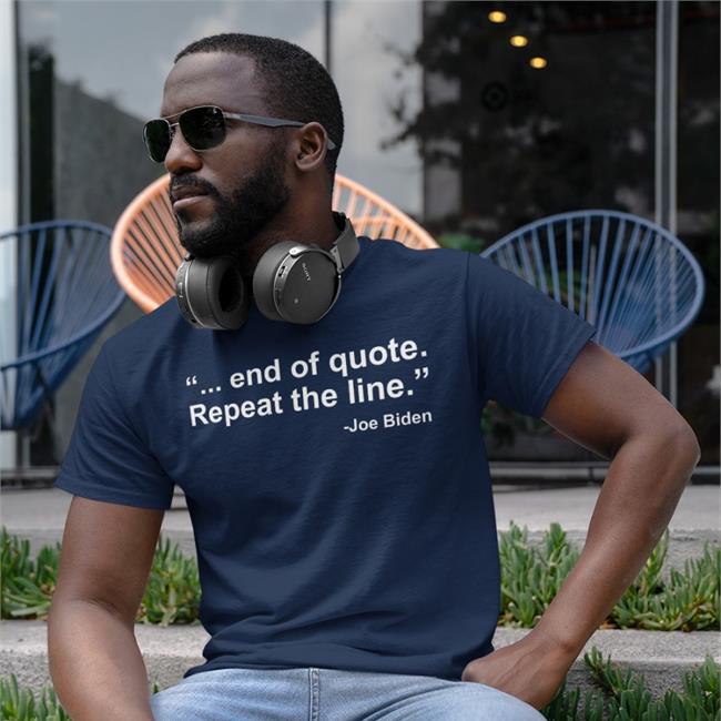 Biden End Of Quote Repeat The Line Hoodie