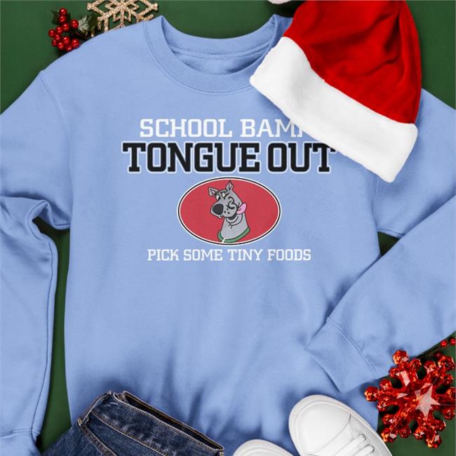 School Bamm Tongue Out Pick Some Tiny Foods Hoodie School Bamm Tongue Out Pick Some Tiny Foods T Shirt Poorly Translated Shirts