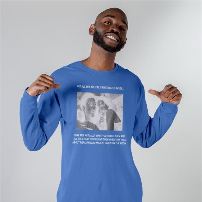 Poorly Translated Shirts Not All Men Are Only Interested In Sex Shirt The Good Shirts Store