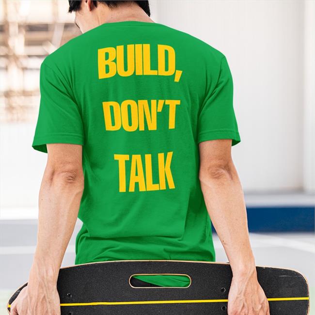 Build Don't Talk Sweatshirt Raj Shamani
