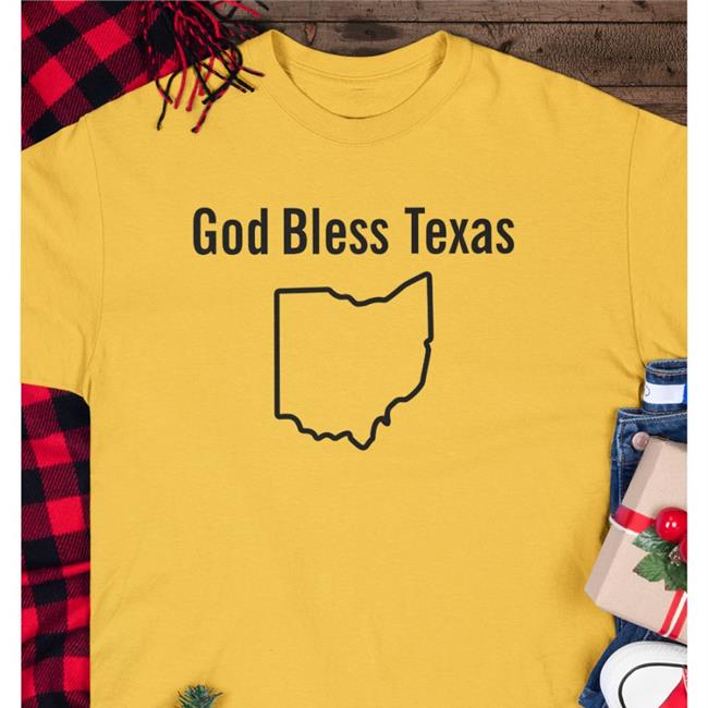 Lucca International Merch God Bless Texas Ohio Hoodie Shirts That Go Hard