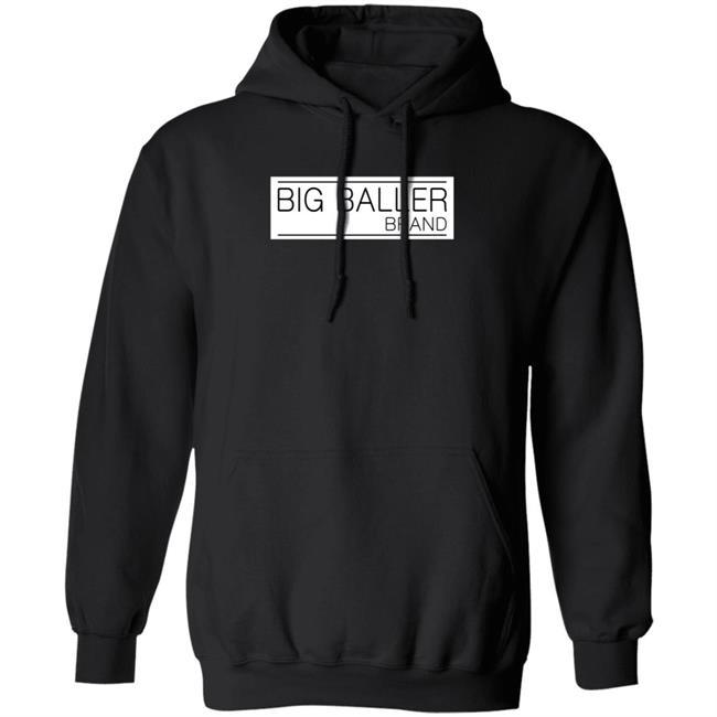 Big Baller Brand Shirt Hoodie Sweatshirt Obvious Shirts Store Big Baller Brand Shirt Hoodie Sweatshirt Obvious Shirts Store