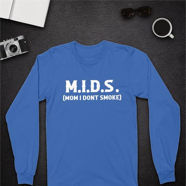 Mids Mom I Don't Smoke Hoodie