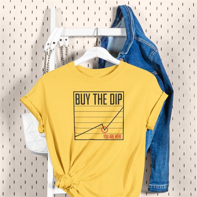 Bitcoin Buy The Dip You Are Here T Shirts