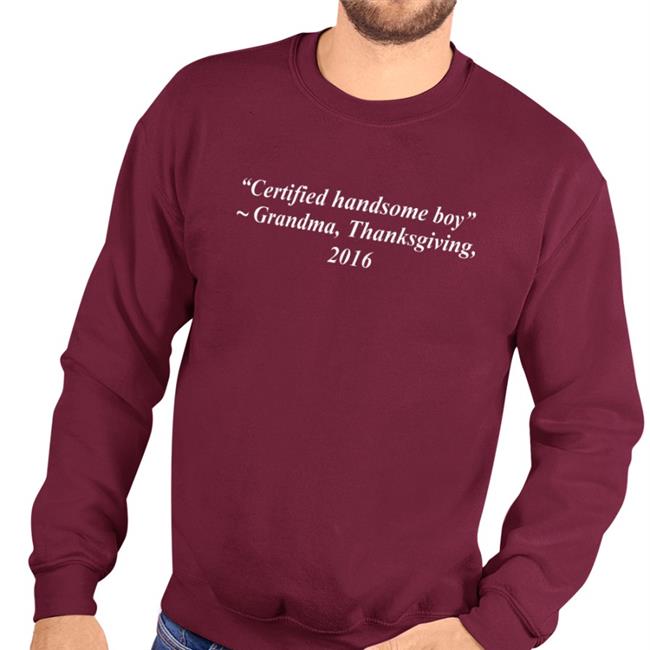 Certified Handsome Boy Grandma Thanksgiving 2016 Shirt
