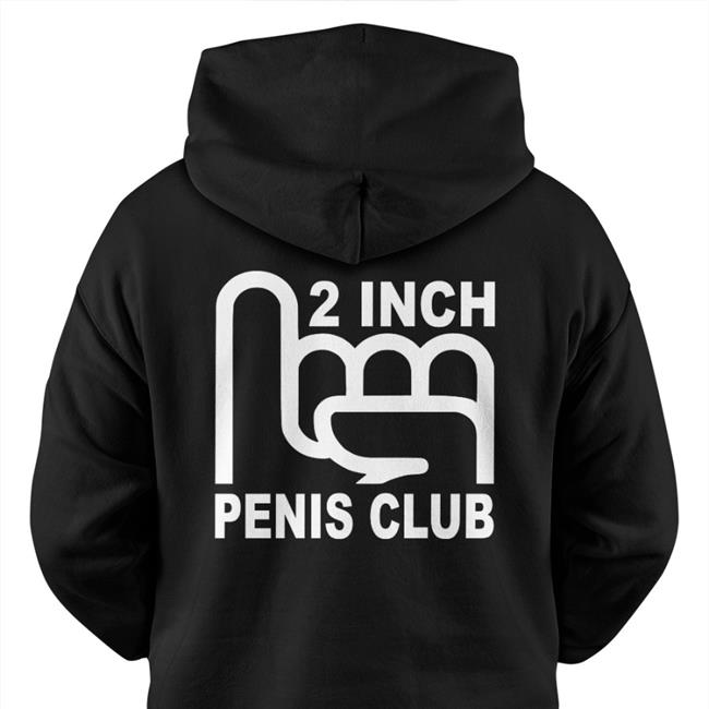 2 Inch Penis Club Hoodie