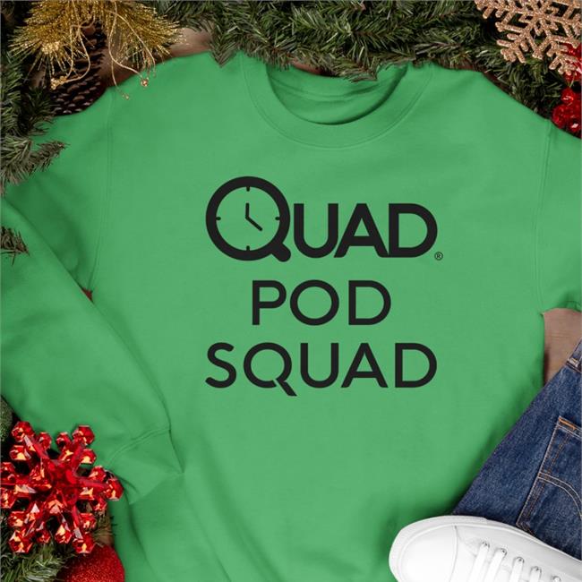 Quad Pod Squad Sweatshirt The Quad With Chris Young Quad Pod Squad Shirts