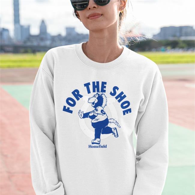 Homefield For The Shoe Shirt