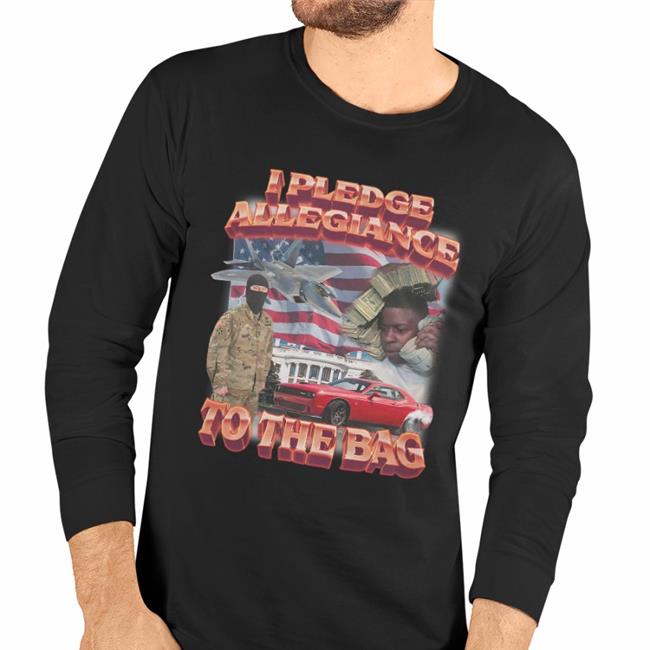 I Pledge Allegiance To The Bag Shirt Swag Stimulus Merch