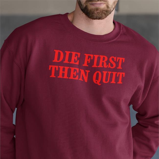 Die First Then Quit Shirt Takeo Spikes War Eagle Auburn Football Justin Ferguson