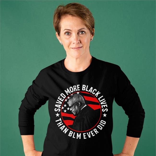 Saved More Black Lives Than Blm Ever Did Tee Shirt