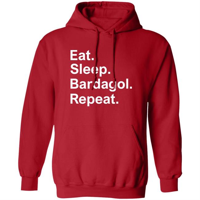 Eat Sleep Bardagol Repeat Shirt Hoodie Sweatshirt Eat Sleep Bardagol Repeat Shirt Hoodie Sweatshirt