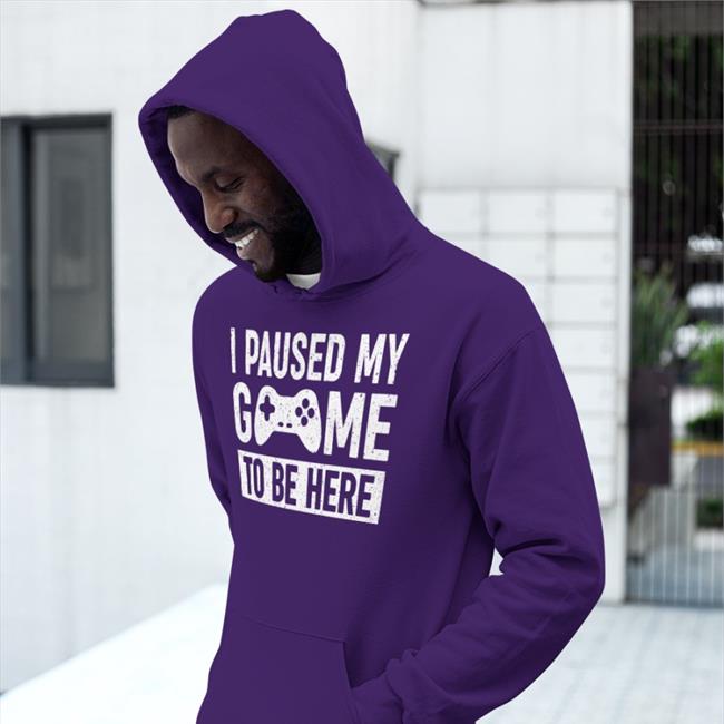 I Paused My Game To Be Here T Shirts I Paused My Game To Be Here Shirt Brandon Brndxix