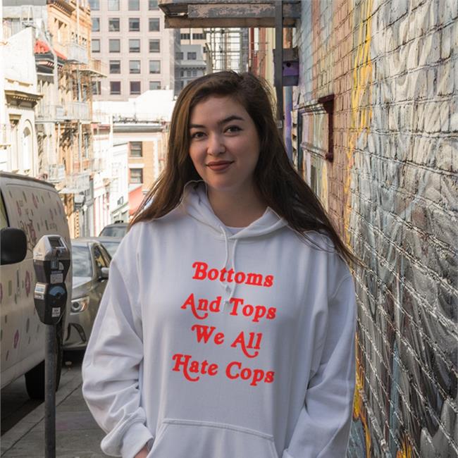Shirtsthtgohard Bottoms And Tops We All Hate Cops Shirt